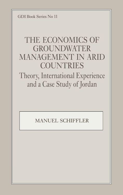 Produktbild: The Economics of Groundwater Management in Arid Countries