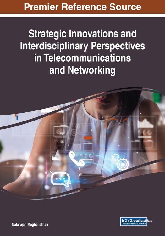 Produktbild: Strategic Innovations and Interdisciplinary Perspectives in Telecommunications and Networking