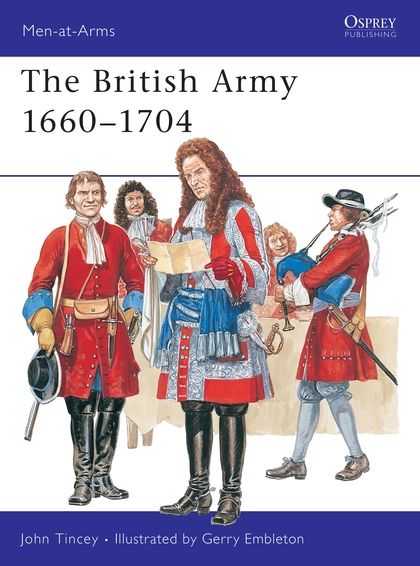 Produktbild: Tincey, J: The British Army, 1660-1704