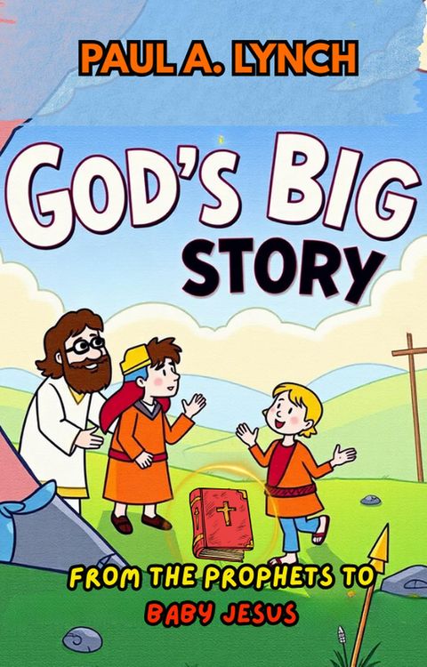 Produktbild: God's Big Story: From the Prophets to Baby Jesus