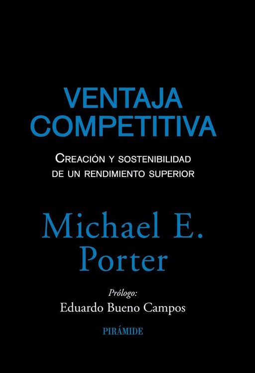 Produktbild: Ventaja competitiva : creaci&oacute;n y sostenibilidad de un rendimiento superior