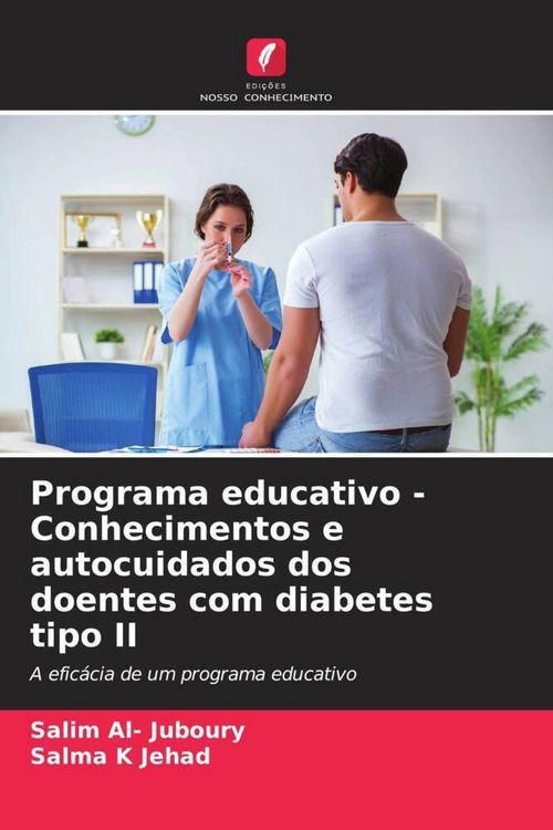 Produktbild: Programa educativo - Conhecimentos e autocuidados dos doentes com diabetes tipo II