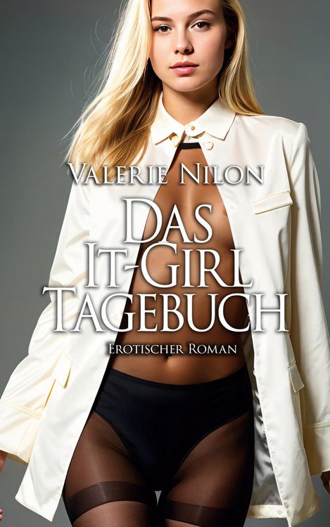 Produktbild: Das It-Girl Tagebuch 1 - Erotischer Roman