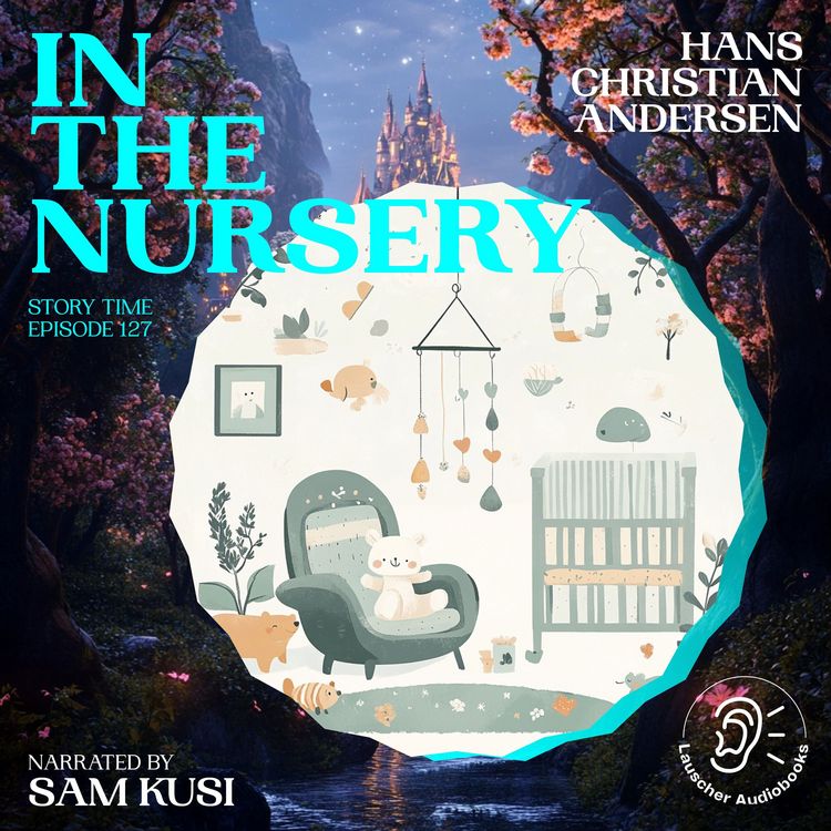 Produktbild: In the Nursery (Story Time, Episode 127)