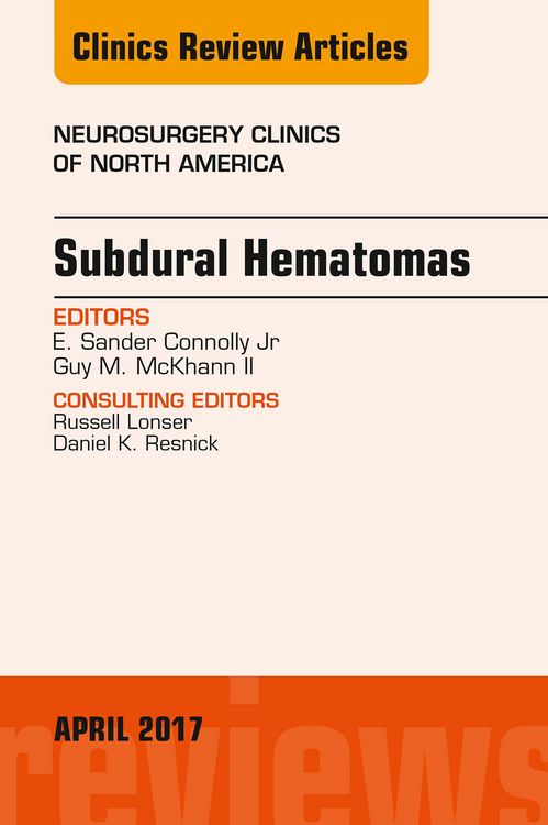 Produktbild: Subdural Hematomas, An Issue of Neurosurgery Clinics of North America