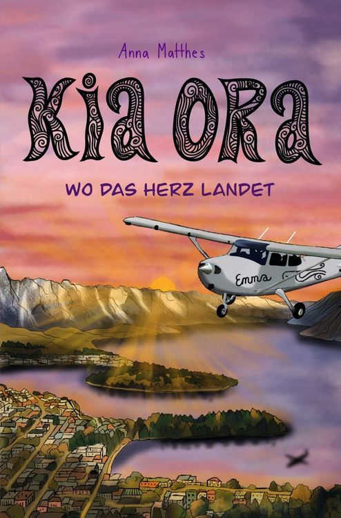 Produktbild: Kia Ora! Wo das Herz landet.