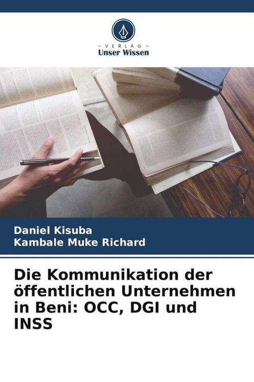 Produktbild: Die Kommunikation der &ouml;ffentlichen Unternehmen in Beni: OCC, DGI und INSS