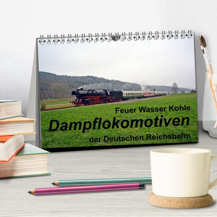 Produktbild: Feuer Wasser Kohle - Dampflokomotiven der Deutschen Reichsbahn (Tischkalender 2026 DIN A5 quer), CALVENDO Monatskalender