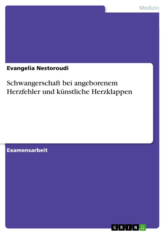 Produktbild: Schwangerschaft bei angeborenem Herzfehler und k&uuml;nstliche Herzklappen