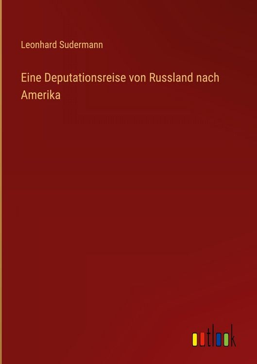 Produktbild: Eine Deputationsreise von Russland nach Amerika