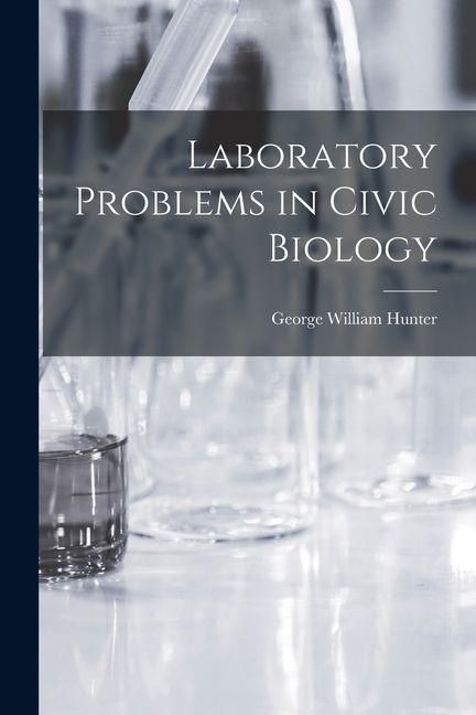 Produktbild: Laboratory Problems in Civic Biology