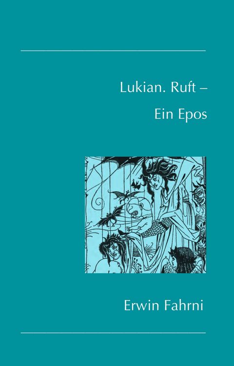 Produktbild: Lukian. Ruft &ndash; Ein Epos