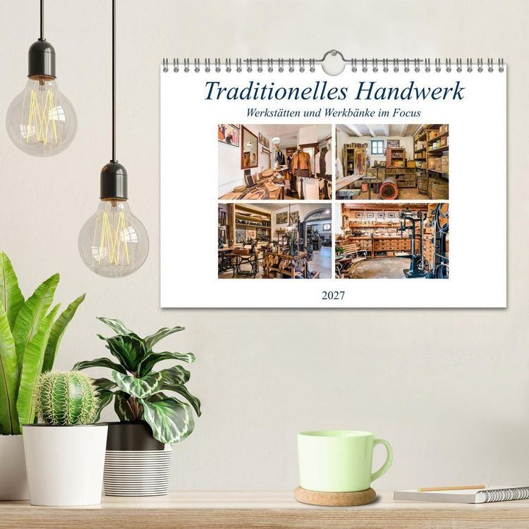 Produktbild: Traditionelles Handwerk, Werkst&auml;tten und Werkb&auml;nke im Focus (Wandkalender 2027 DIN A4 quer), CALVENDO Monatskalender