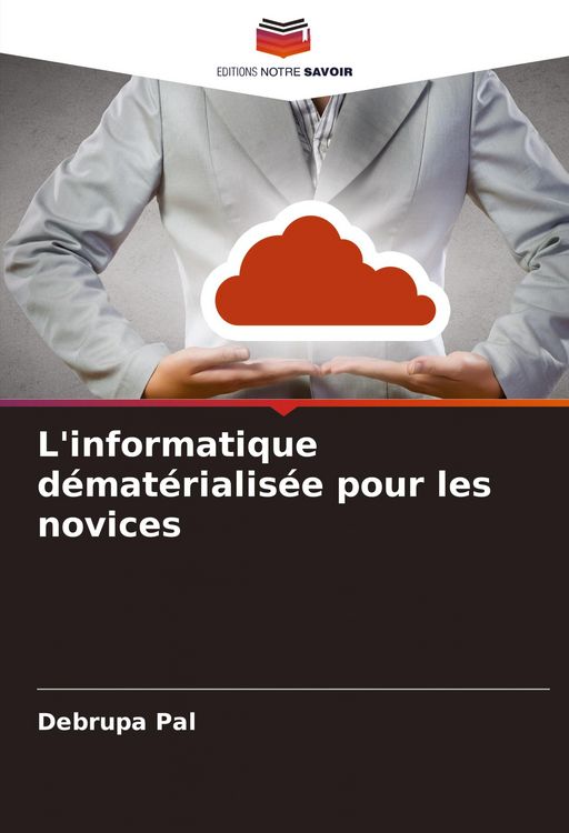 Produktbild: L'informatique d&eacute;mat&eacute;rialis&eacute;e pour les novices