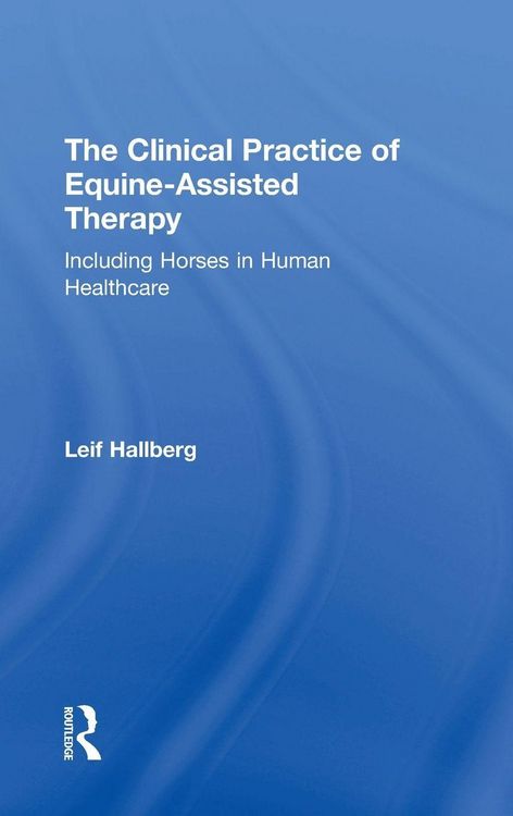Produktbild: The Clinical Practice of Equine-Assisted Therapy