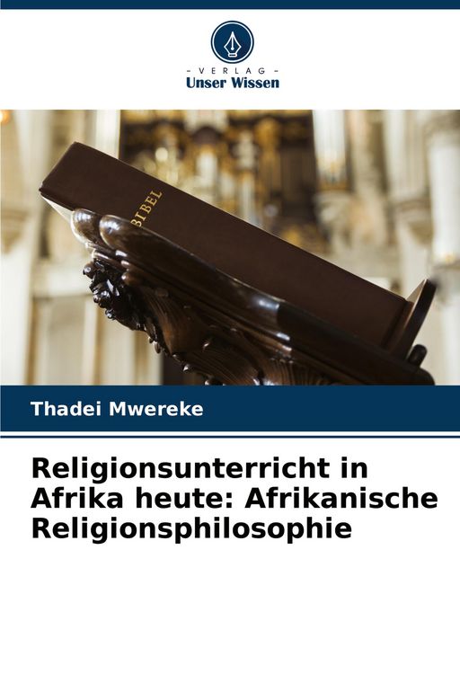 Produktbild: Religionsunterricht in Afrika heute: Afrikanische Religionsphilosophie