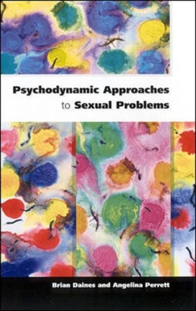 Produktbild: Psychodynamic Approaches to Sexual Problems