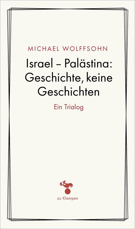 Produktbild: Israel &ndash; Pal&auml;stina: Geschichte, keine Geschichte