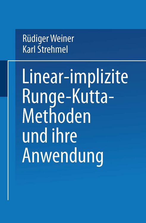 Produktbild: Linear-implizite Runge-Kutta-Methoden und ihre Anwendung