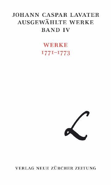 Produktbild: Johann Caspar Lavater, Ausgew&auml;hlte Werke, Band IV