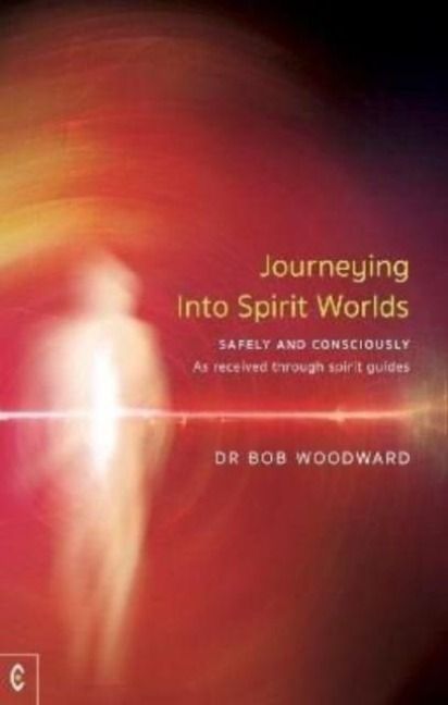 Produktbild: Journeying Into Spirit Worlds Safely and Consciously