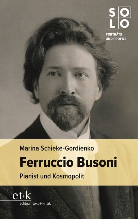 Bild vom Artikel Ferruccio Busoni vom Autor Marina Schieke-Gordienko