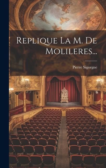 Produktbild: Replique La M. De Molileres...