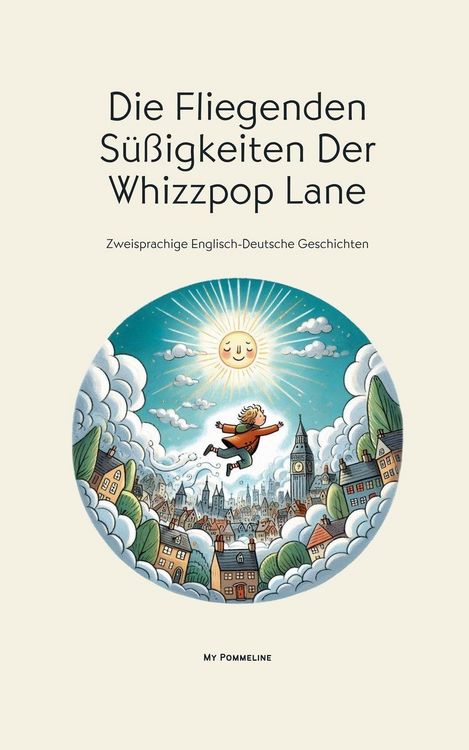 Produktbild: Die Fliegenden S&uuml;&szlig;igkeiten Der Whizzpop Lane