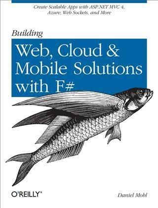 Produktbild: Building Web, Cloud, and Mobile Solutions with F#