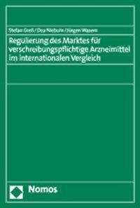 Produktbild: Regulierung des Marktes f&uuml;r verschreibungspflichtige Arzneimittel im internationalen Vergleich
