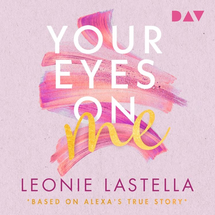 Produktbild: Your Eyes on Me &ndash; Based on Alexa's True Story