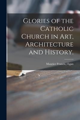 Produktbild: Glories of the Catholic Church in Art, Architecture and History.