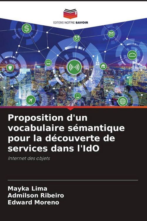 Produktbild: Proposition d'un vocabulaire s&eacute;mantique pour la d&eacute;couverte de services dans l'IdO