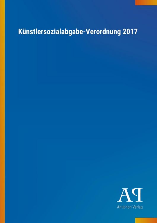 Produktbild: K&uuml;nstlersozialabgabe-Verordnung 2017