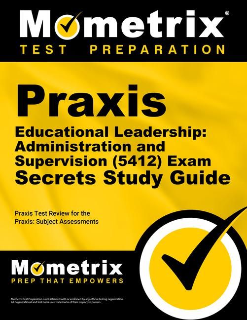 Produktbild: PRAXIS Educational Leadership: Administration and Supervision (5412) Exam Secrets Study Guide