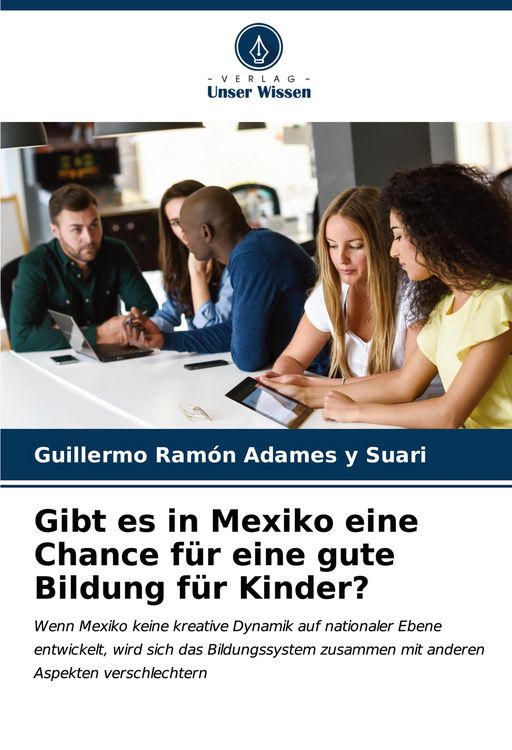 Produktbild: Gibt es in Mexiko eine Chance f&uuml;r eine gute Bildung f&uuml;r Kinder?