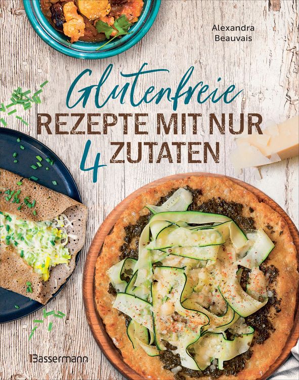 Produktbild: Glutenfreie Rezepte mit nur 4 Zutaten
