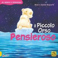 Produktbild: Il Piccolo Orso pensieroso. Gli animali ci insegnano