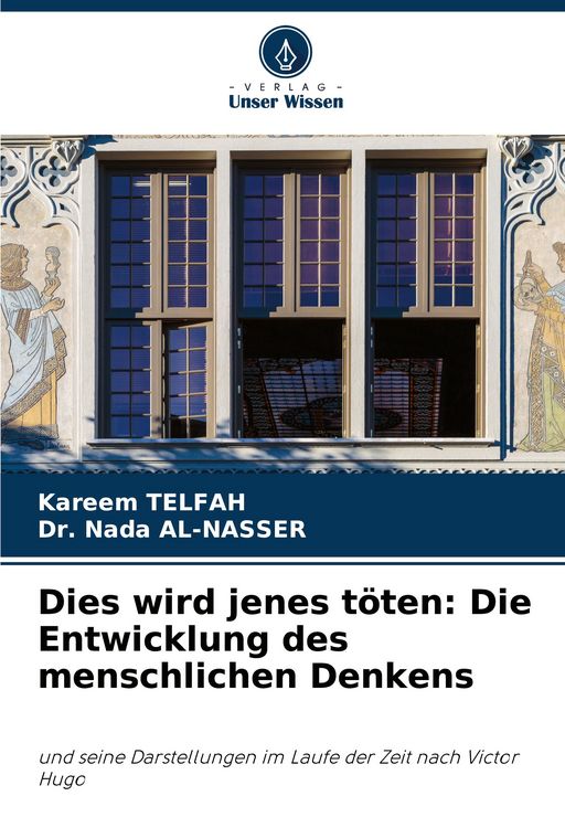 Produktbild: Dies wird jenes t&ouml;ten: Die Entwicklung des menschlichen Denkens