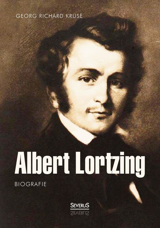 Produktbild: Albert Lortzing. Biografie