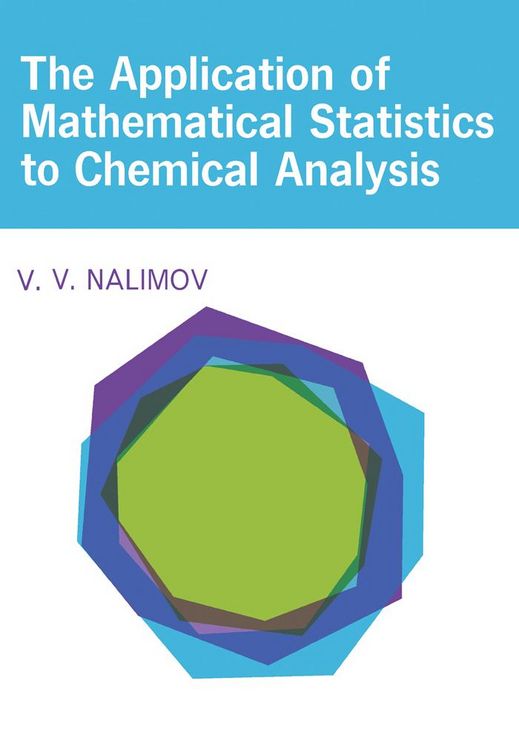 Produktbild: The Application of Mathematical Statistics to Chemical Analysis