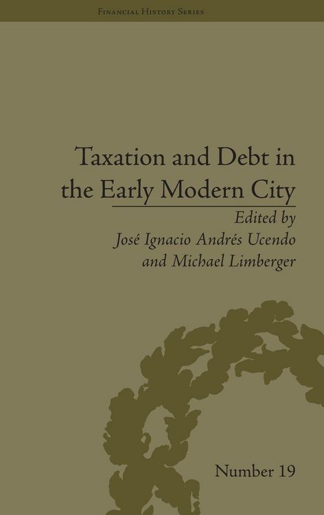 Produktbild: Taxation and Debt in the Early Modern City