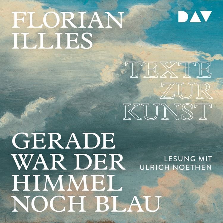Produktbild: Gerade war der Himmel noch blau. Texte zur Kunst