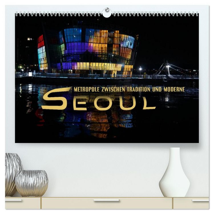 Produktbild: Seoul - Metropole zwischen Tradition und Moderne (hochwertiger Premium Wandkalender 2026 DIN A2 quer), Kunstdruck in Hochglanz