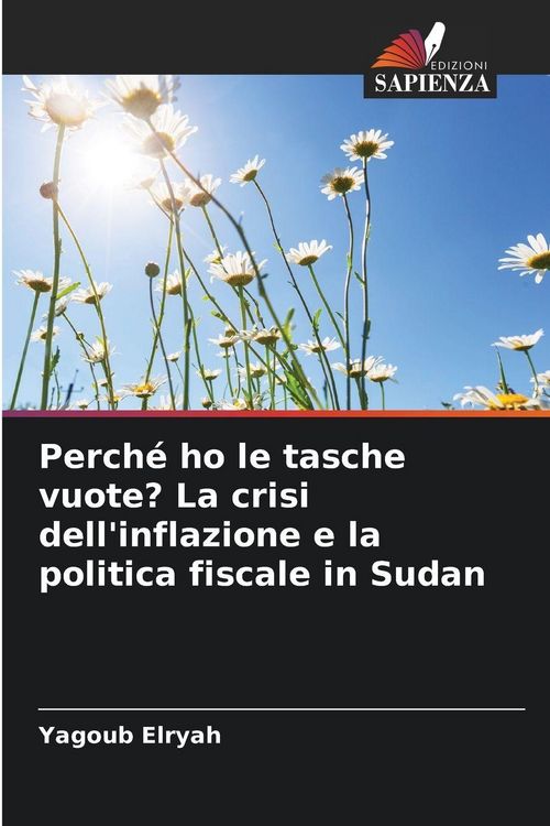 Produktbild: Perch&eacute; ho le tasche vuote? La crisi dell'inflazione e la politica fiscale in Sudan