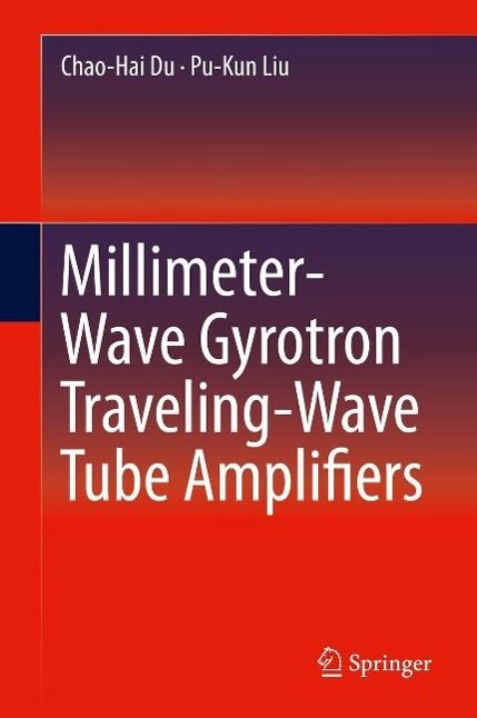 Produktbild: Millimeter-Wave Gyrotron Traveling-Wave Tube Amplifiers