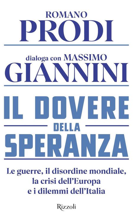 Produktbild: Il dovere della speranza. Le guerre, il disordine mondiale, la crisi dell'Europa e i dilemmi dell'Italia