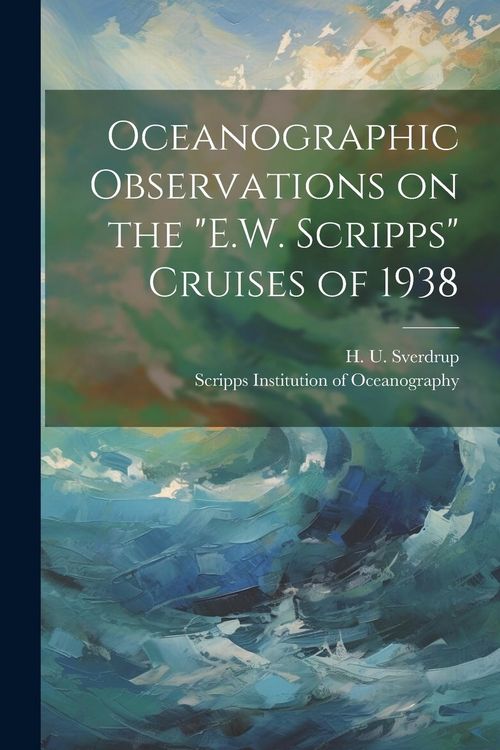 Produktbild: Oceanographic Observations on the "E.W. Scripps" Cruises of 1938