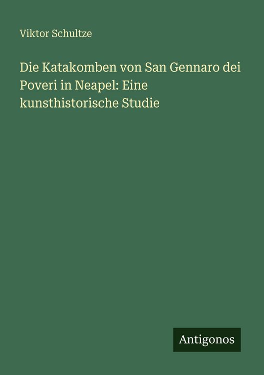 Produktbild: Die Katakomben von San Gennaro dei Poveri in Neapel: Eine kunsthistorische Studie