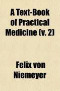 Produktbild: A Text-Book of Practical Medicine, with Particular Reference to Physiology and Pathological Anatomy (Volume 2)